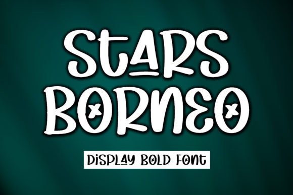 Stars Borneo Display Font for Small Business Branding