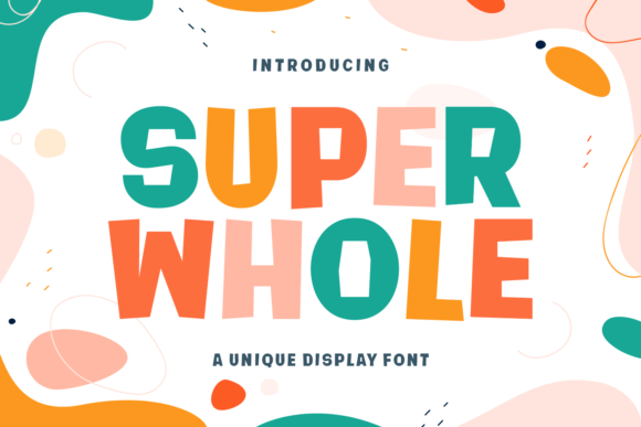 Super Whole Font Brings Joyful Charm to Handmade Products